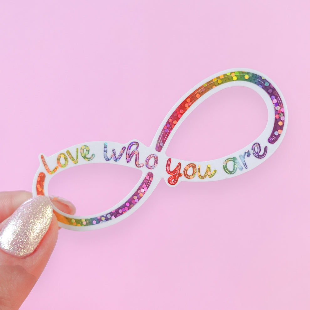 Love Who You Are Sticker