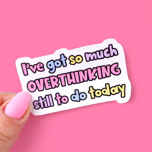 Overthinking Sticker