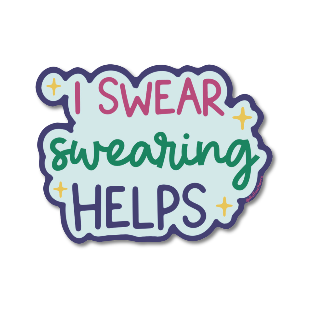 'I Swear Swearing Helps' Vinyl Sticker