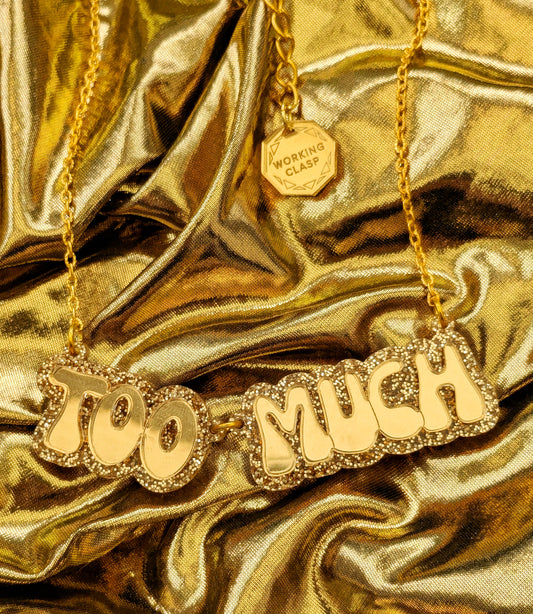 Gold 'Too Much' Acrylic Necklace 