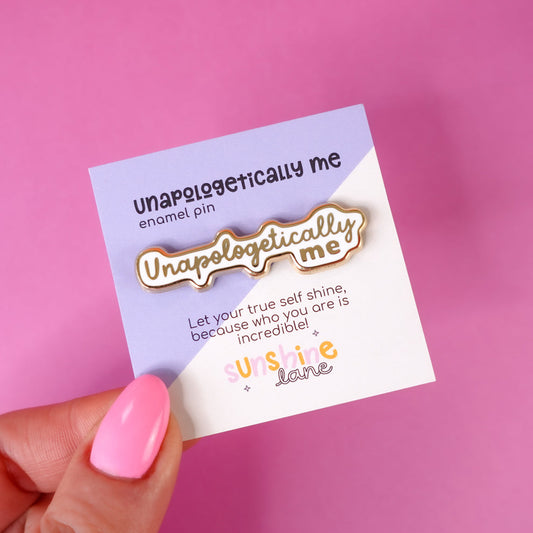 Unapologetically Me Pin